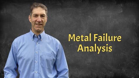 Metal Failure Analysis Course Explainer Youtube