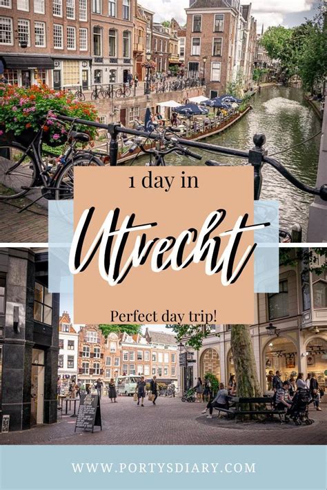 How To Spend One Amazing Day In Utrecht Europe Trip Itinerary One