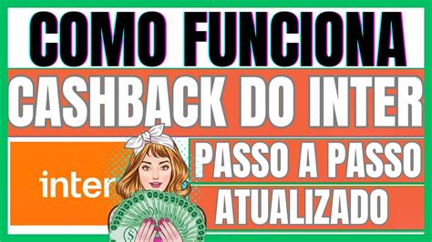 Como Funciona O Cashback Do Inter