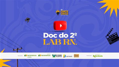 2º LAB RN 6º Curta Caicó DOC YouTube