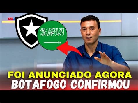 BOMBA NEGÓCIO FECHADO FOI ANUNCIADO AGORA BOTAFOGO CONFIRMOU