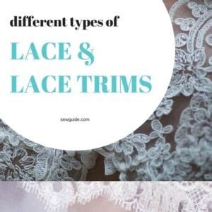 20 types of Lace fabric & trims for making clothes - Sew Guide