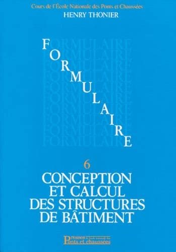 Conception Et Calcul Des Structures De B Timent De Henry Thonier