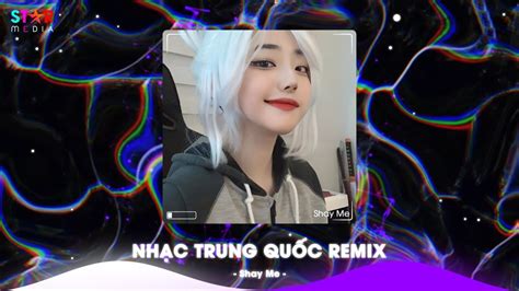 Top 10 Nhạc Trung Quốc Remix 2024 Nhạc Hoa Remix Hot TikTok Full