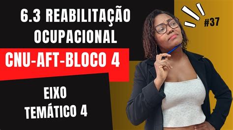 Reabilita O Ocupacional Cnu Aft Bloco Eixo Tem Tico