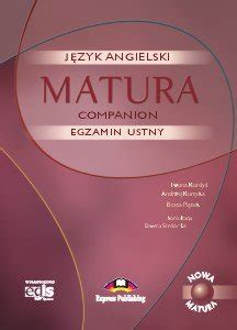 Matura Companion J Zyk Angielski Egzamin Ustny Opracowanie Zbiorowe