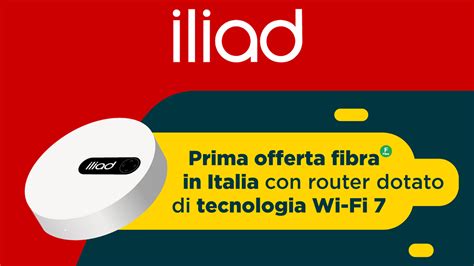 Iliad La Prima Offerta Fibra In Italia Con Router Wi Fi 7 Incluso