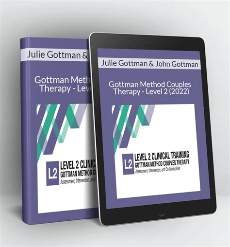 Gottman Method Couples Therapy Level 2 2022 Julie Gottman And John Gottman Download