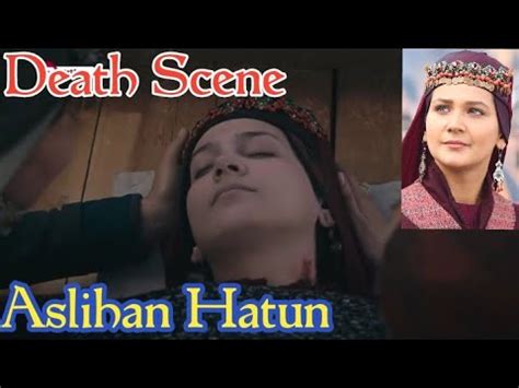 Aslihan Hatun Death scene season 3 - ertugrul ghazi - Most emotional ...