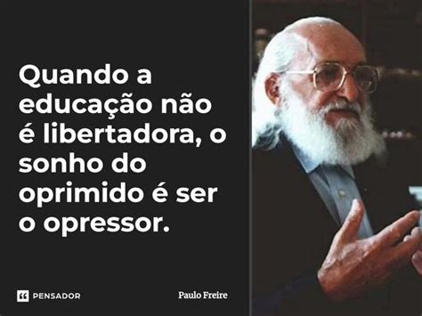 Paulo Freire Frases