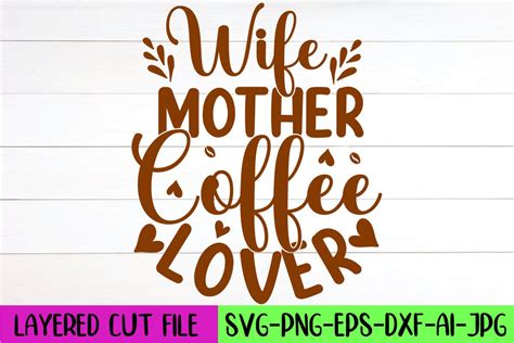 Wife Mother Coffee Lover Svg Design Graphic By Artistrner · Creative