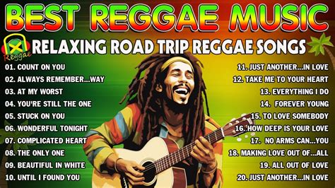 BEST REGGAE MIX 2023 RELAXING ROAD TRIP REGGAE SONGS THE BEST