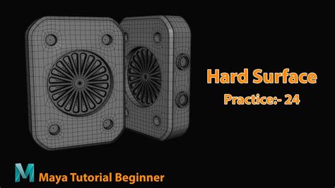 Autodesk Maya Hard Surface Modeling Practice 24 YouTube