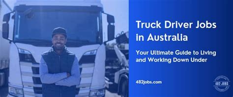 Truck Driver Jobs In Australia Your Ultimate Guide To Living And