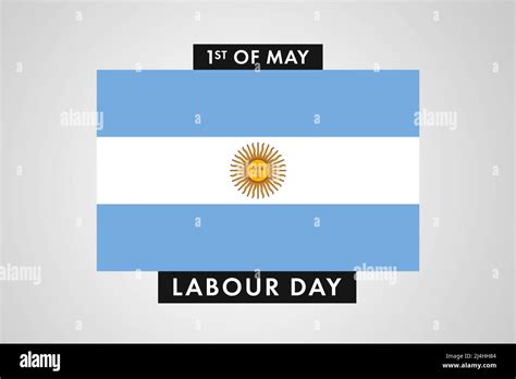 Argentina Labor Day International World Workers Day Of Argentina