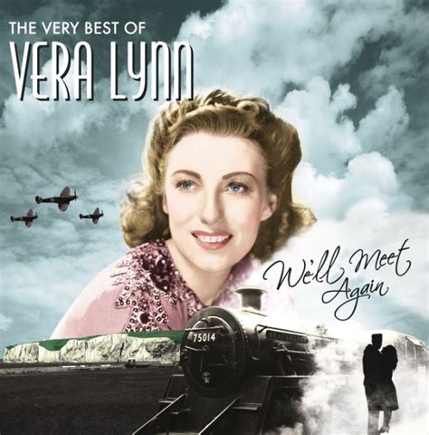 We Ll Meet Again The Very Best Of Vera Lynn By Vera Lynn CD Barnes