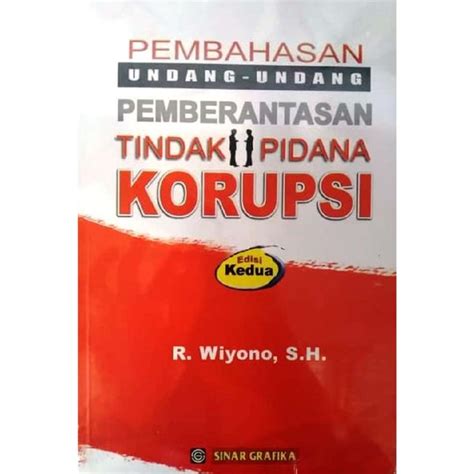 Jual Pembahasan Undang Undang Pemberantasan Tindak Pidana Korupsi Edisi