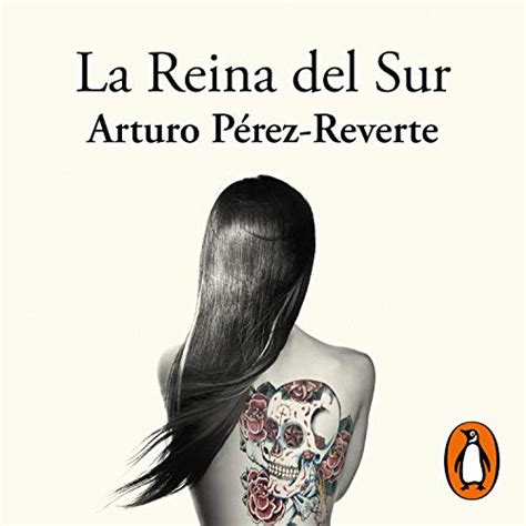 La reina del sur [The Queen of the South] by Arturo Pérez-Reverte ...