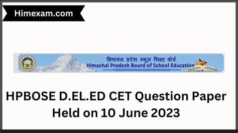 HPBOSE D EL ED CET Question Paper Held On 10 June 2023 Himexam