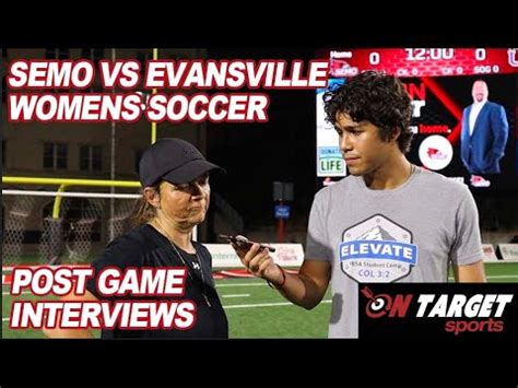 Semo Vs Evansville Womens Soccer Post Game Interviews Youtube