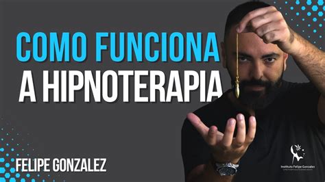 Como Funciona A Hipnoterapia Youtube