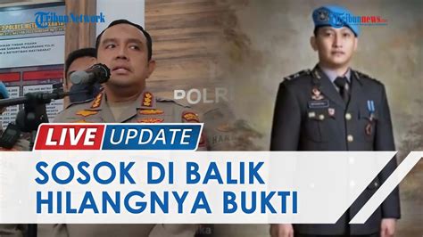 Sosok Di Balik Hilangnya Bukti Fisik Kasus Brigadir J Diduga Kapolres