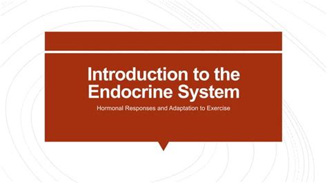 Introduction To The Endocrine System Pptx Free Download