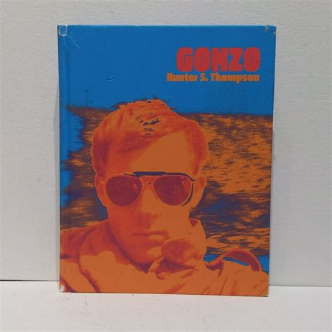 Hunter S. Thompson Gonzo by Hunter Thompson, Johnny Depp