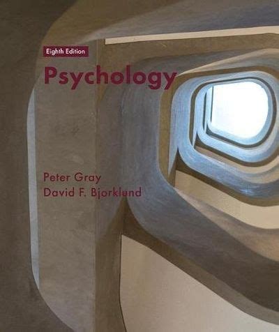 Psychology Th Edition By Gray Peter O Bjorklund David