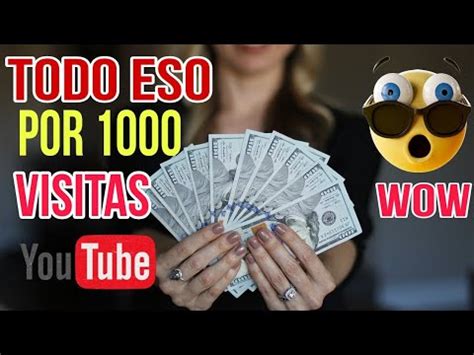 CUÁNTO SE GANA EN YOUTUBE POR CADA 1000 VISITAS 2023 CUANTO PAGA