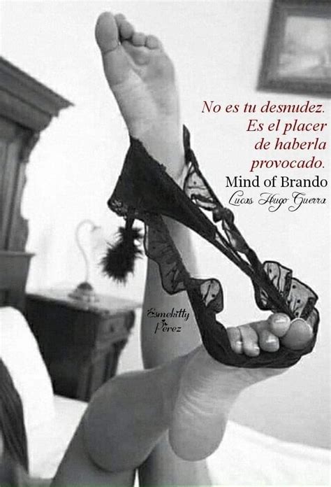 Pin De Monica Vacas G En Sentences Amor Y Sensualidad Frases Sabias