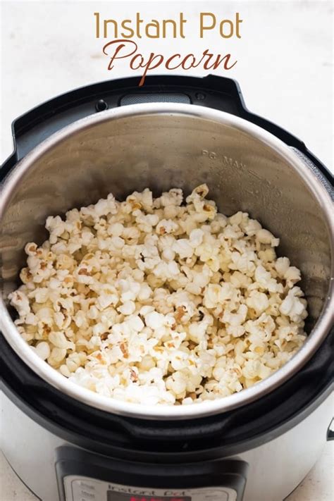 Instant Pot Popcorn 3 Ways To Flavor It Up CurryTrail