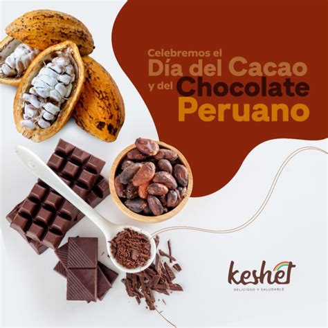 Keshet Cacao Día Del Cacao Y Chocolate Peruano Keshet Cacao