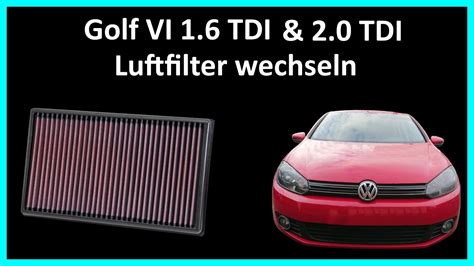 Golf Vi Tdi Luftfilter Wechseln Youtube