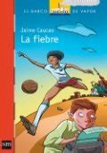 La fiebre Libro de Jaime Caucao reseña resumen y opiniones