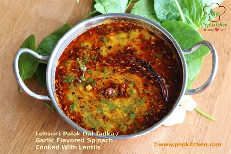 Lehsuni Palak Dal Tadka Garlic Flavored Spinach Cooked With Lentils