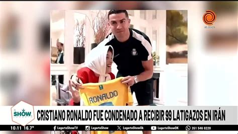 Cristiano Ronaldo Fue Condenado A Recibir Latigazos En Ir N Youtube