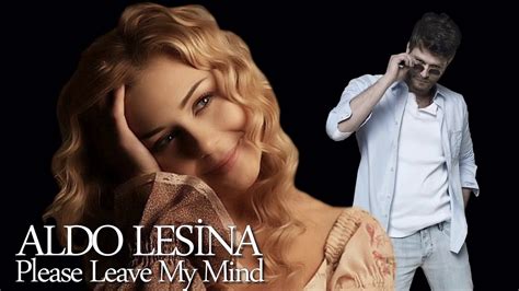 Aldo Lesina Please Leave My Mind Extended Love Dance Remix İtalo