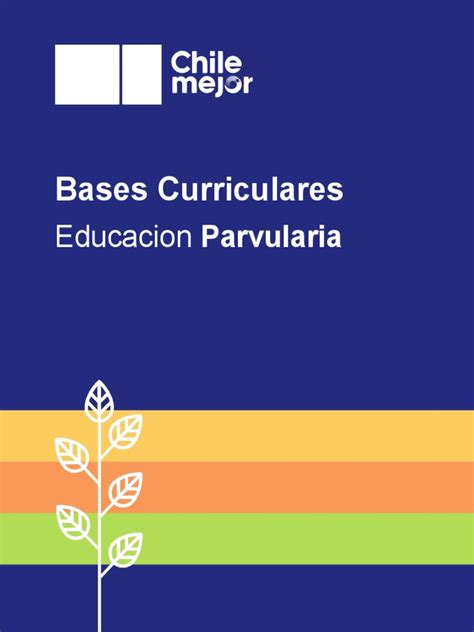 Bases Curriculares Ed Parvularia 2018 Educación De La Primera Infancia Familia