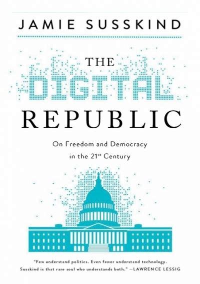 Pdf ️download ️ The Digital Republic On Freedom And Democracy In The