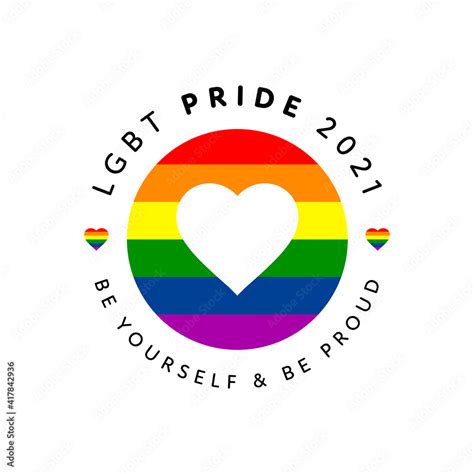 Lgbt Pride Logo Pride 2021 Badge Logo With Lgbt Rainbow Flag Heart Illustration Be Proud Text