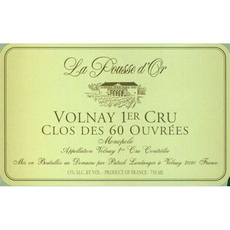 Domaine De La Pousse D Or Volnay En Cailleret Clos Des 60 Ouvrees 2018