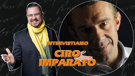 Intervista A Ciro Imparato Voce Ed Emozioni Youtube