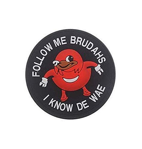 Ugandan Knuckles Follow Me Brudahs I Know De Wae Military Hook Loop