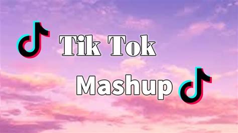 Tik Tok Mashup Not Clean Youtube