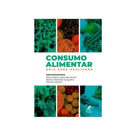 Livro Consumo Alimentar Guia Para Avaliação Submarino