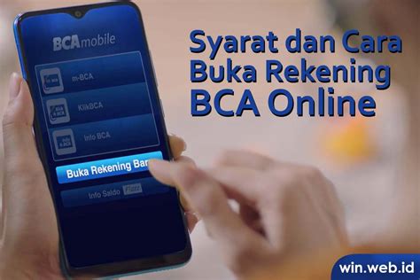 Cara Daftar Dan Syarat Buka Rekening BCA Via Aplikasi Terbaru WIN WEB ID