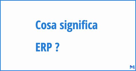 O Que Significa Erp O Que Significa Erp Como Abreviatura Sigla