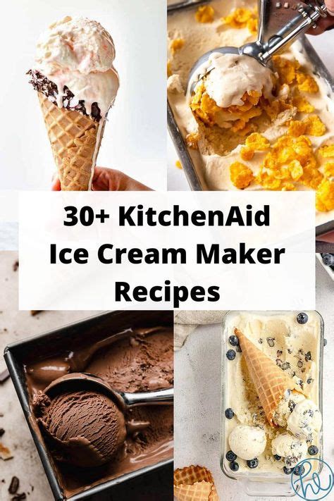 30+ KitchenAid Ice Cream Maker Recipes