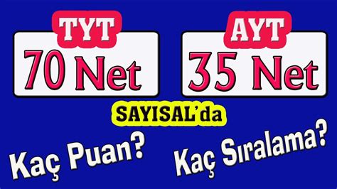 70 tyt 35 ayt sayısal kaç puan kaç sıralama I yks de 70 net yapmak I